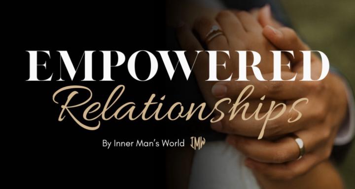Empowered Relationships