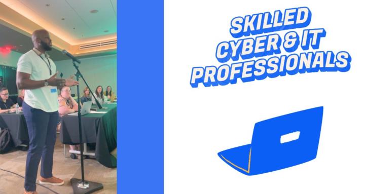 Skilled Cyber/IT Professionals