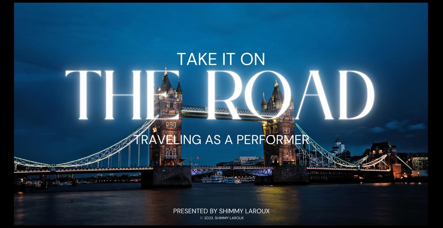 Taking it on the Road: Traveling as a Performer