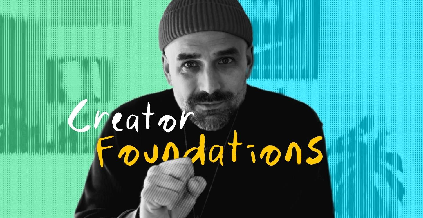 Creator Foundations