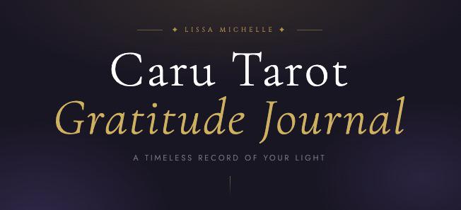 ✨ A GIFT FOR YOU YOUR FREE CARU TAROT GRATITUDE JOURNAL IS HERE ✨