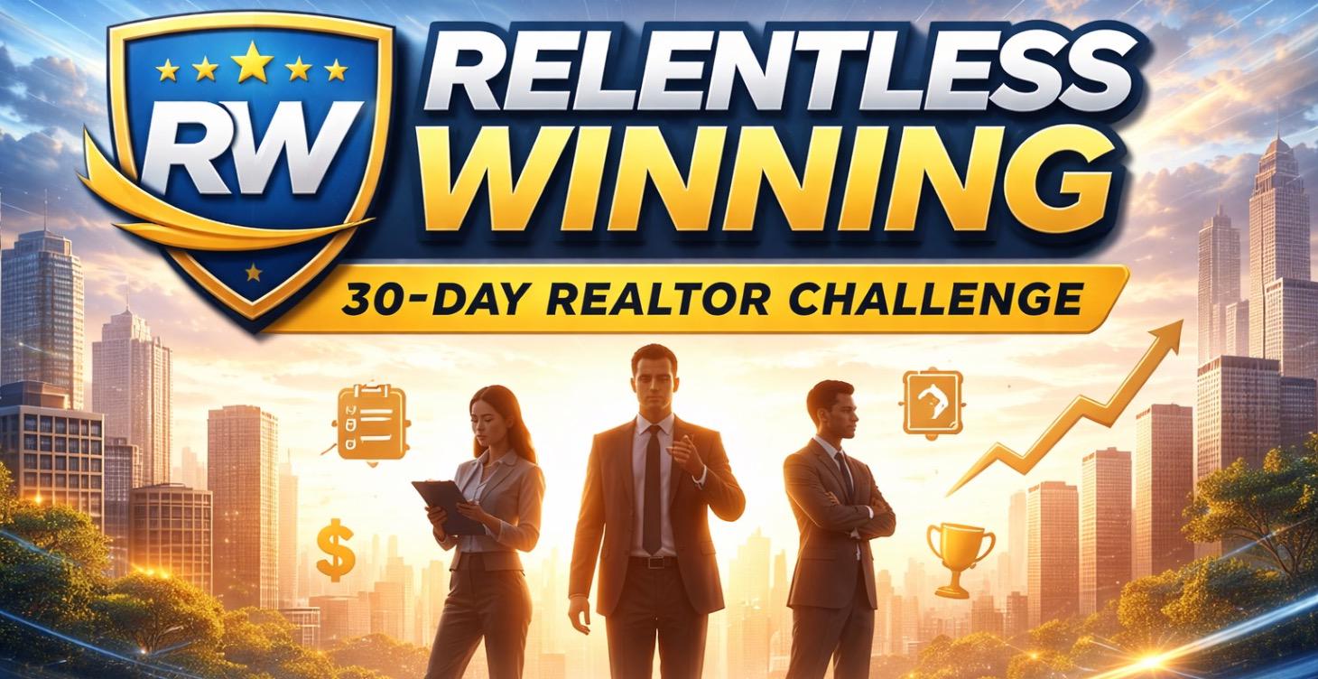 Relentless Winning:  30 day Realtor Reset
