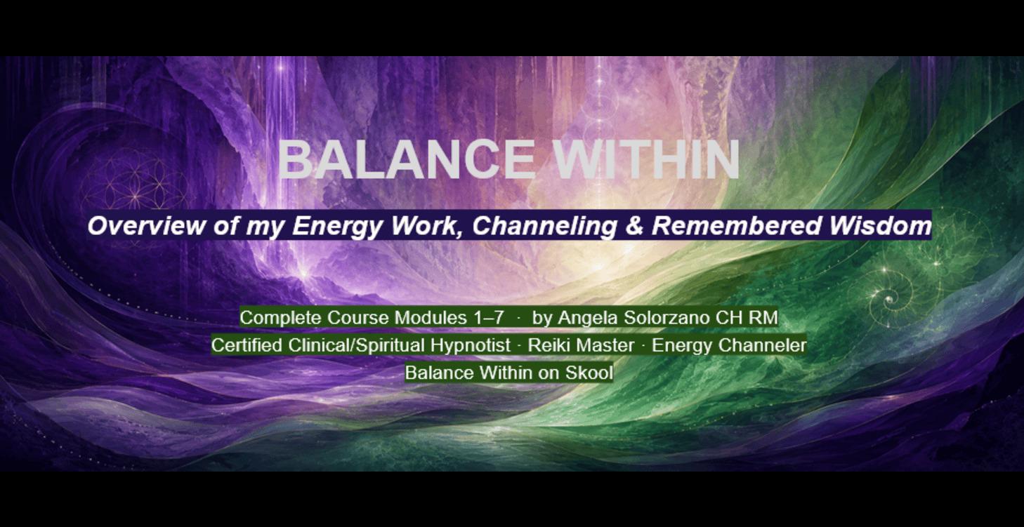 Overview Energy Work,Channeling&Remembered Wisdom