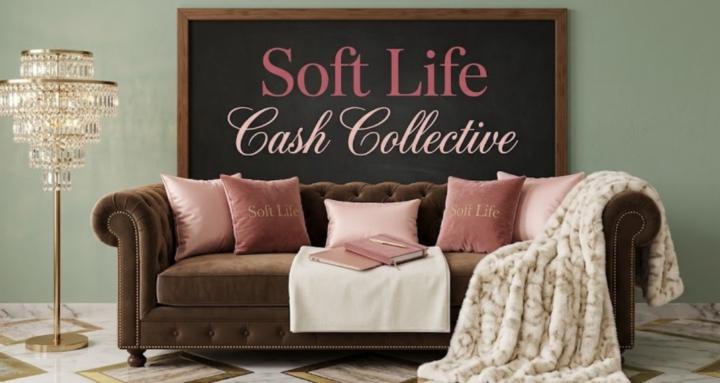 Soft Life Cash Collective