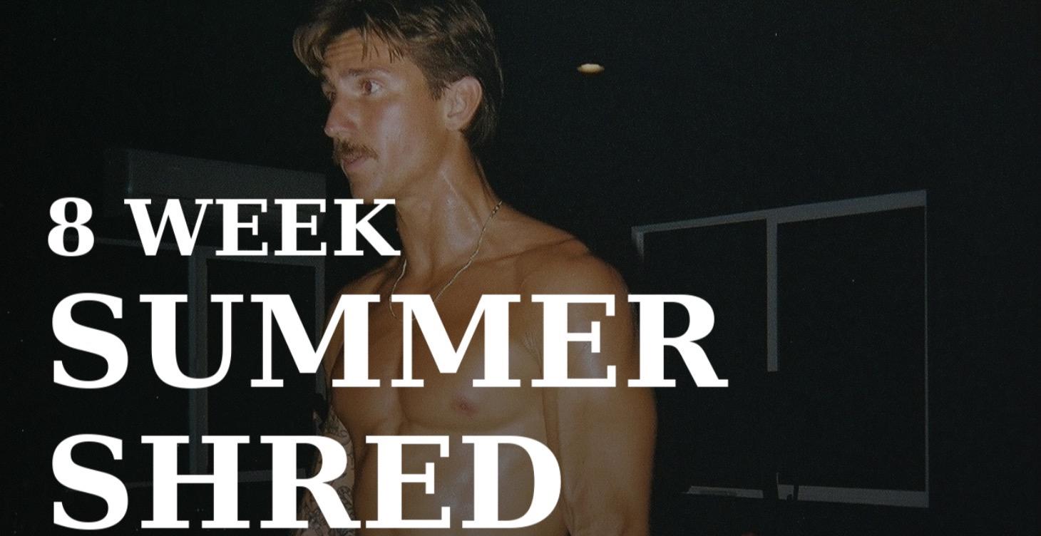8 Week Summer Shred