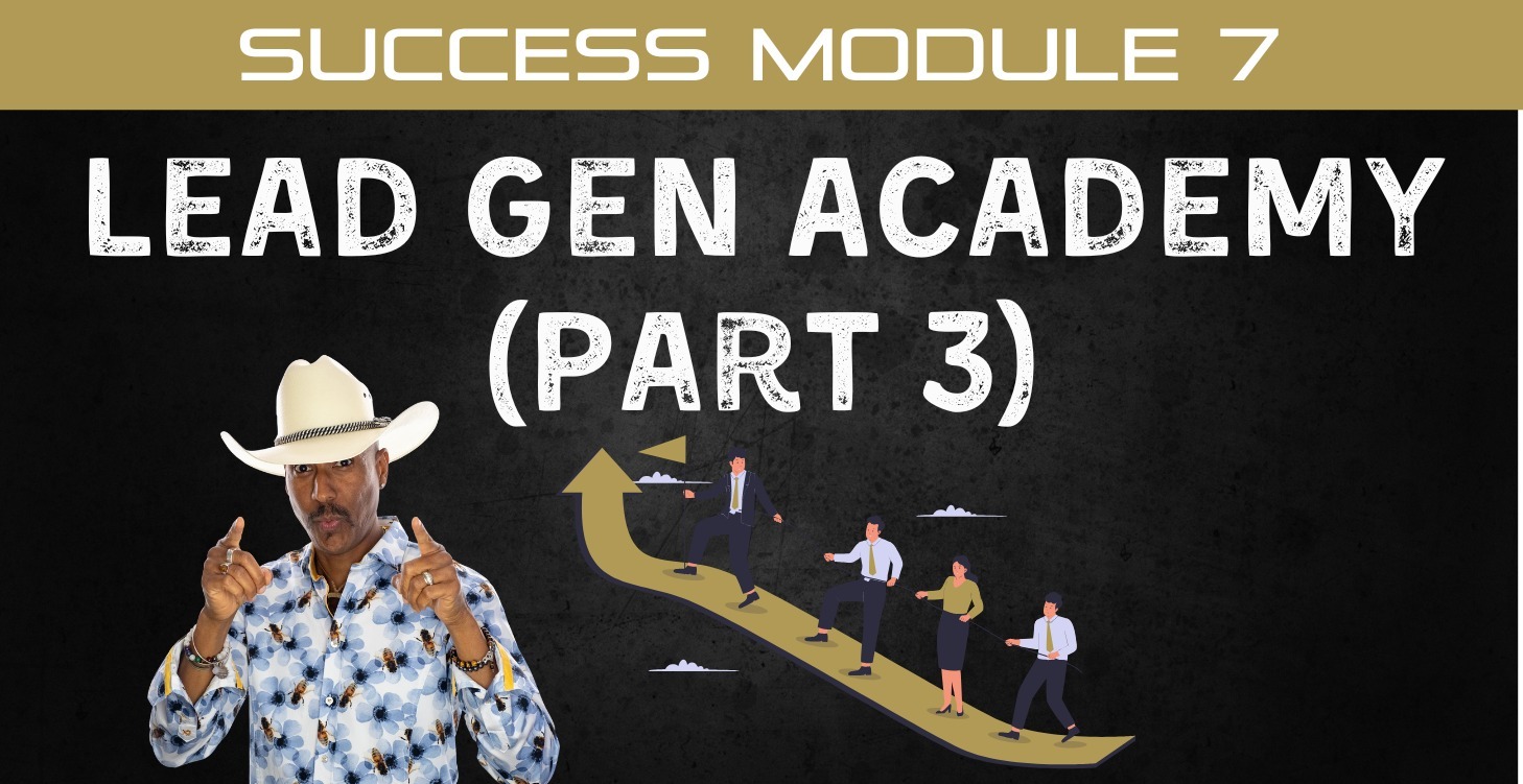 📘 Module 7: Lead Gen Academy (Part 3)