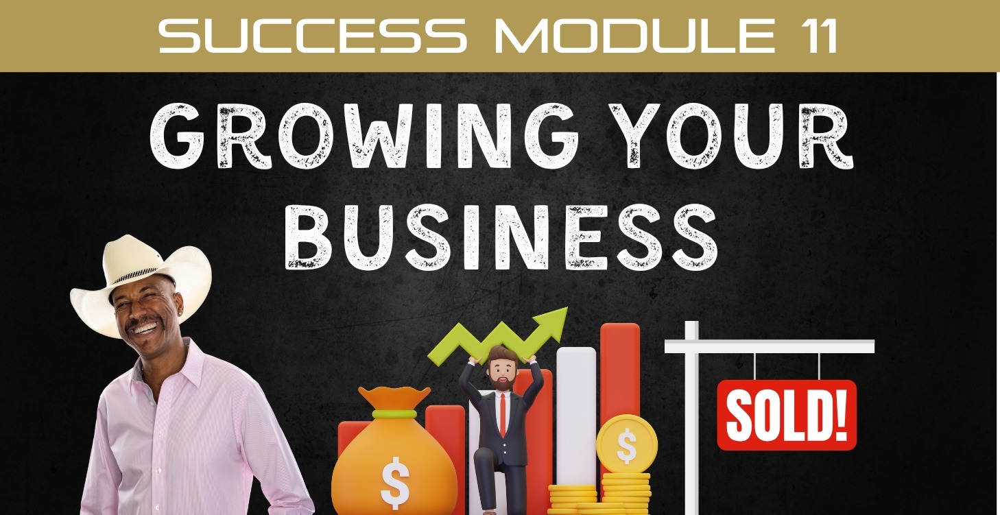 📘 Module 11: Growing Your Business