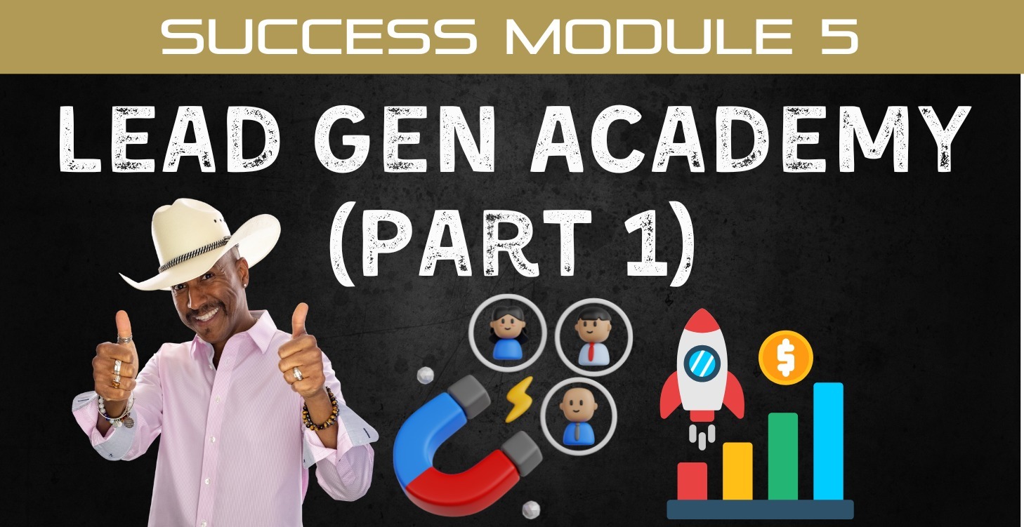 📘 Module 5: Lead Gen Academy (Part 1)