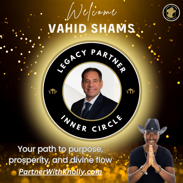 🌟 Welcome Vahid Shams to the Legacy Partner Inner Circle!