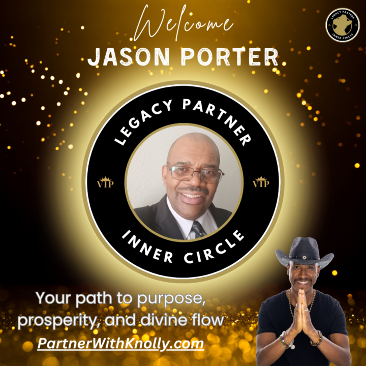 🌟 Welcome Jason Porter to the Legacy Partner Inner Circle