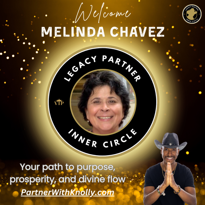 🌟 Welcome Melinda Chavez to the Legacy Partner Inner Circle!