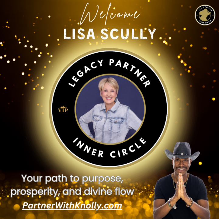 🌟 Welcome Lisa Scully to the Legacy Partner Inner Circle!