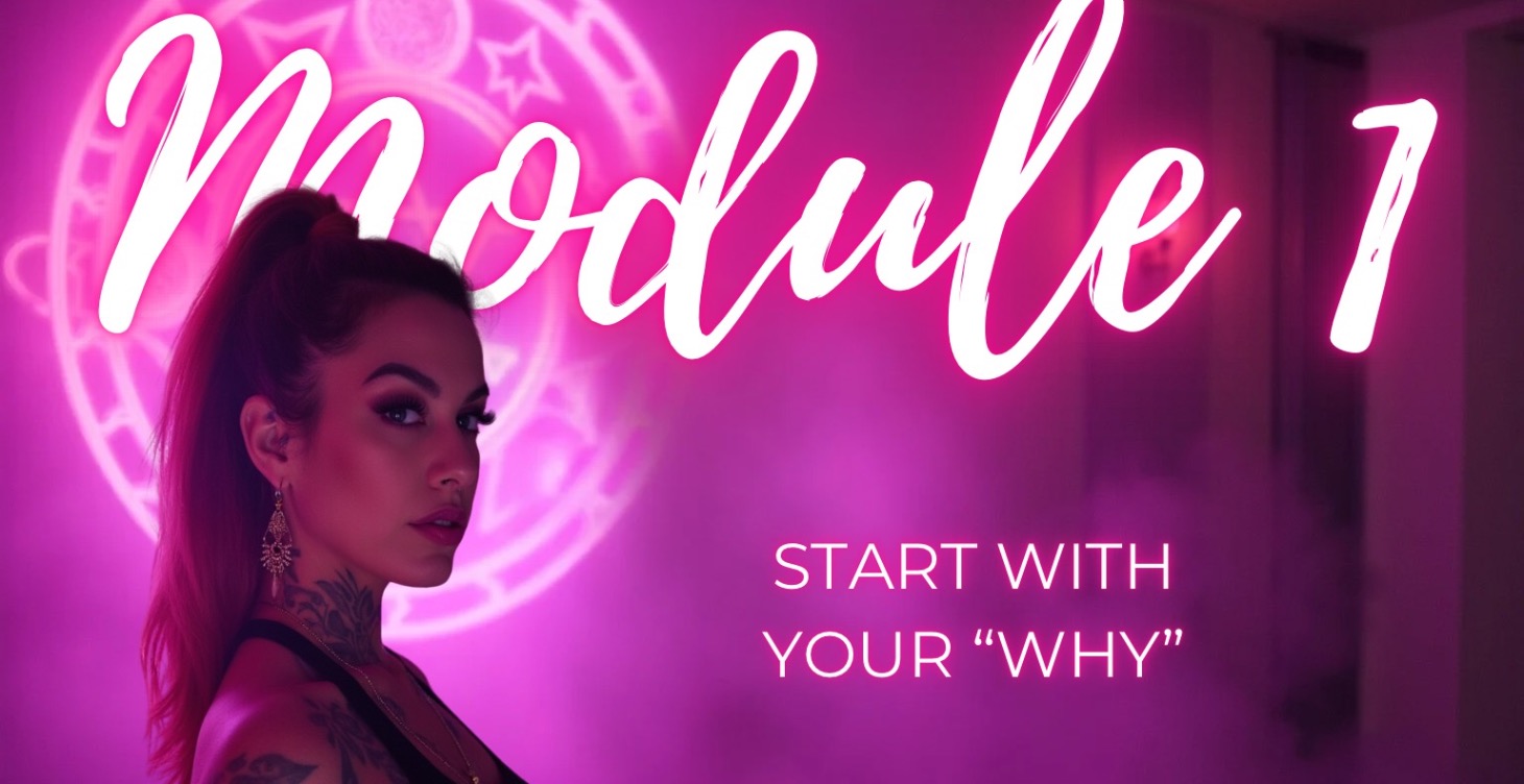 Module One: Start With Your Why