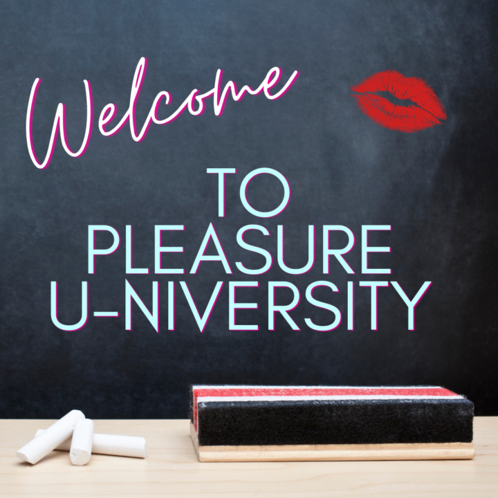 Welcome to Pleasure U