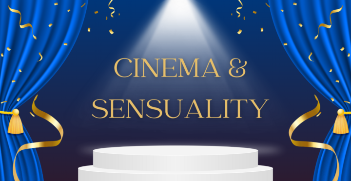 🎥 New in the classroom: Cinema & Sensuality