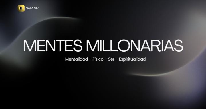 Mentes Millonarias – Sala VIP