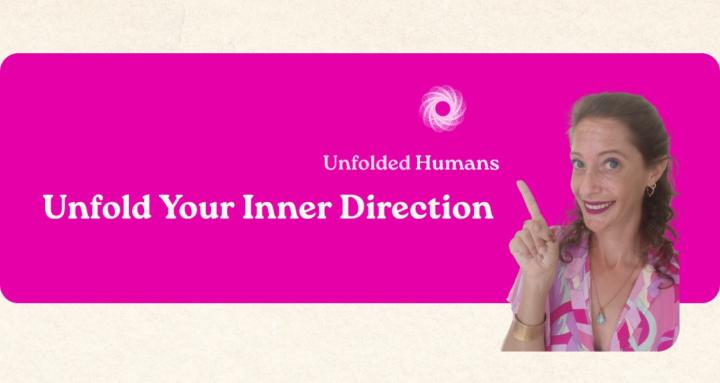 Unfold Your Inner Direction