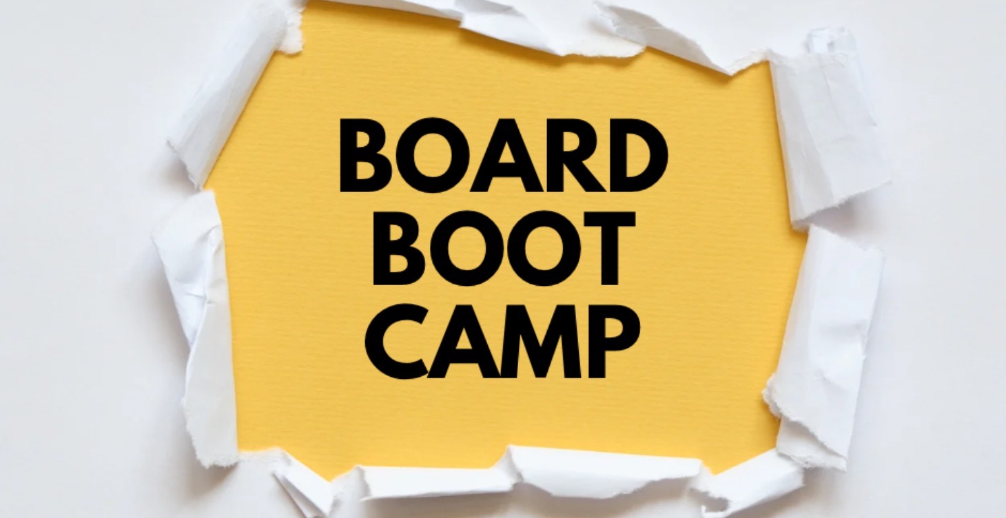 Upcoming: Board Boot Camp