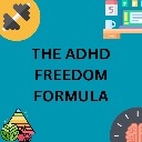 The ADHD Freedom Formula