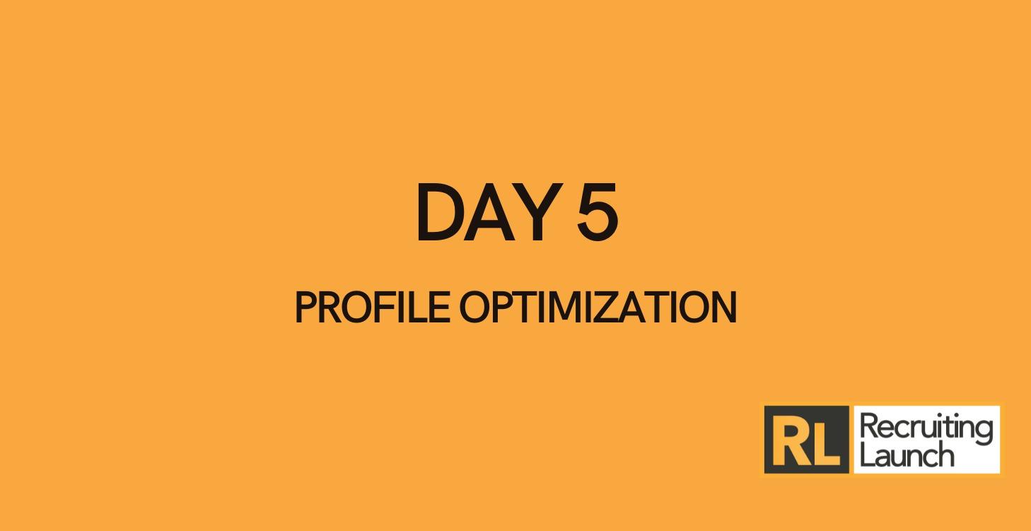 Day 5 - Profile Optimization