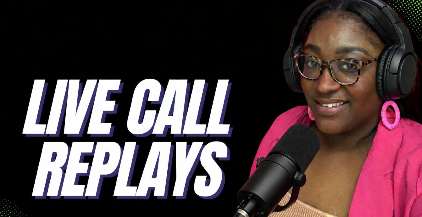 💎LIVE CALL REPLAYS💎