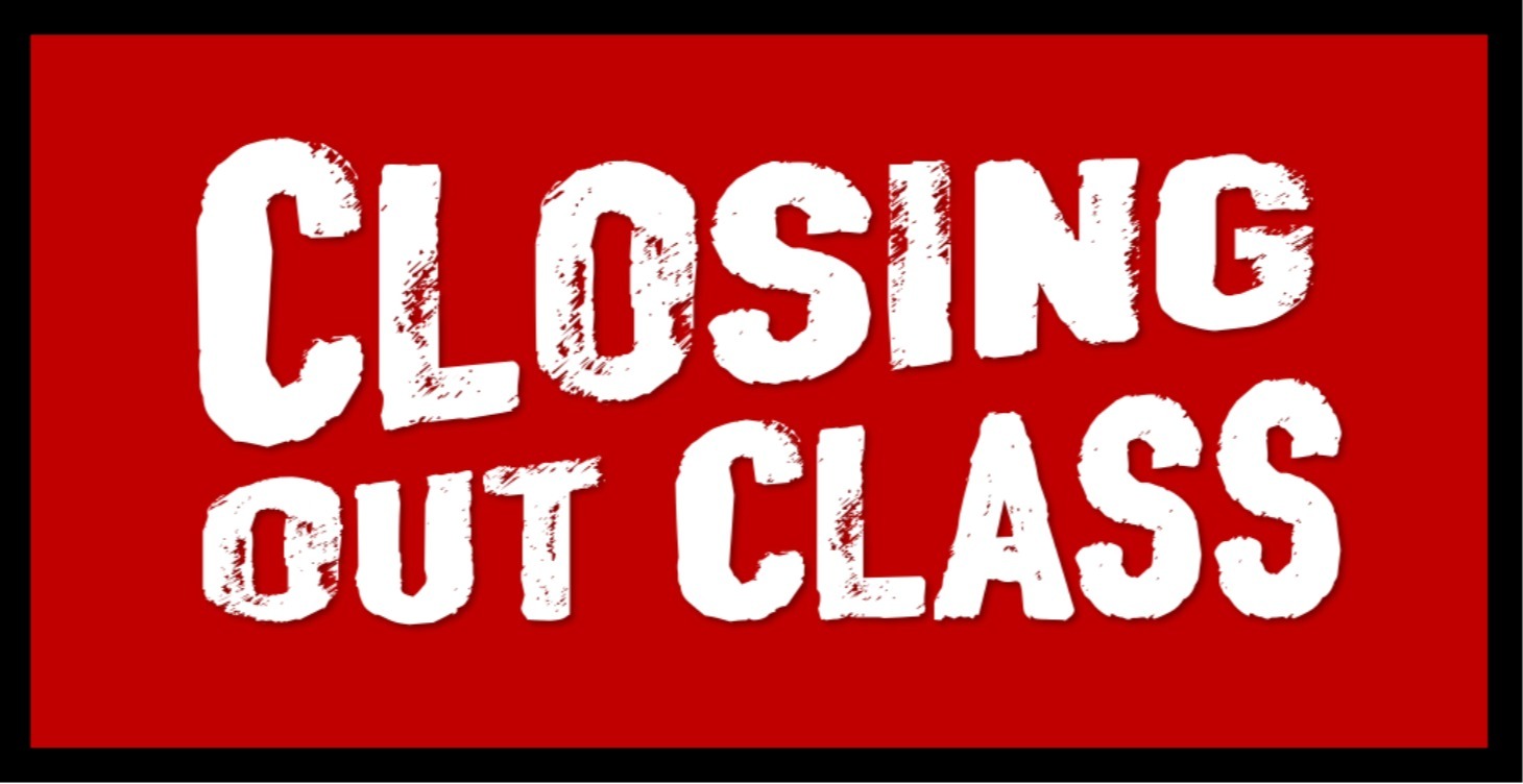 7. Closing Out Class