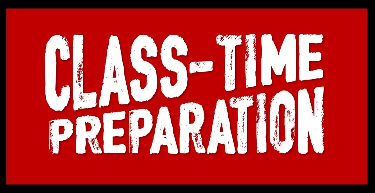 2. Class Time Preparation
