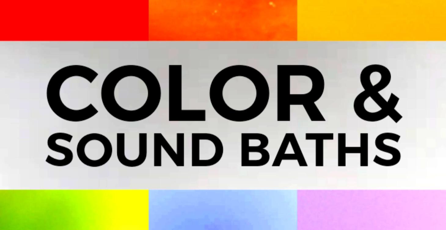 Color & Sound Baths