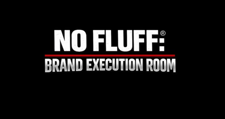 NO FLUFF: Brand Execution Room