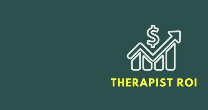 therapist ROI