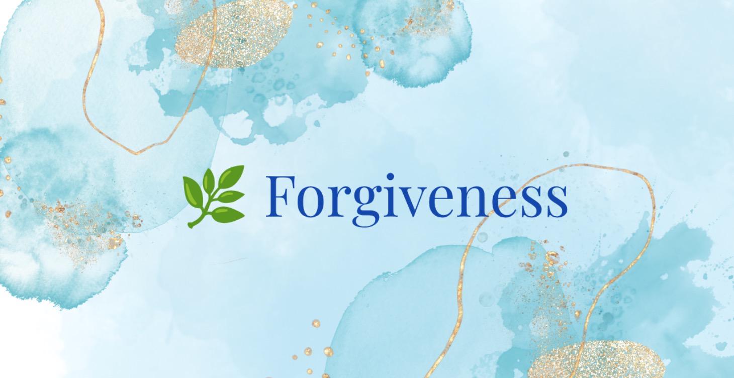 Forgiveness: God’s Pathway to Freedom