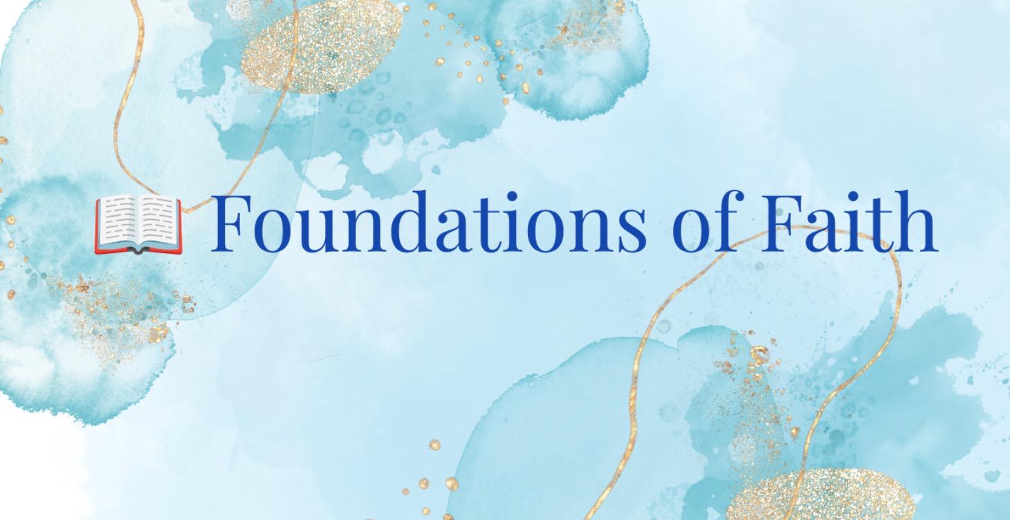 Foundations of Faith