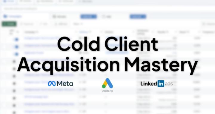 Cold Acquisition Mastery