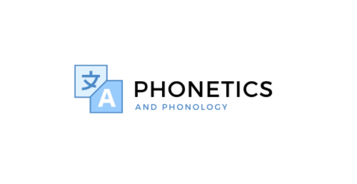 Phonetics and Phonology