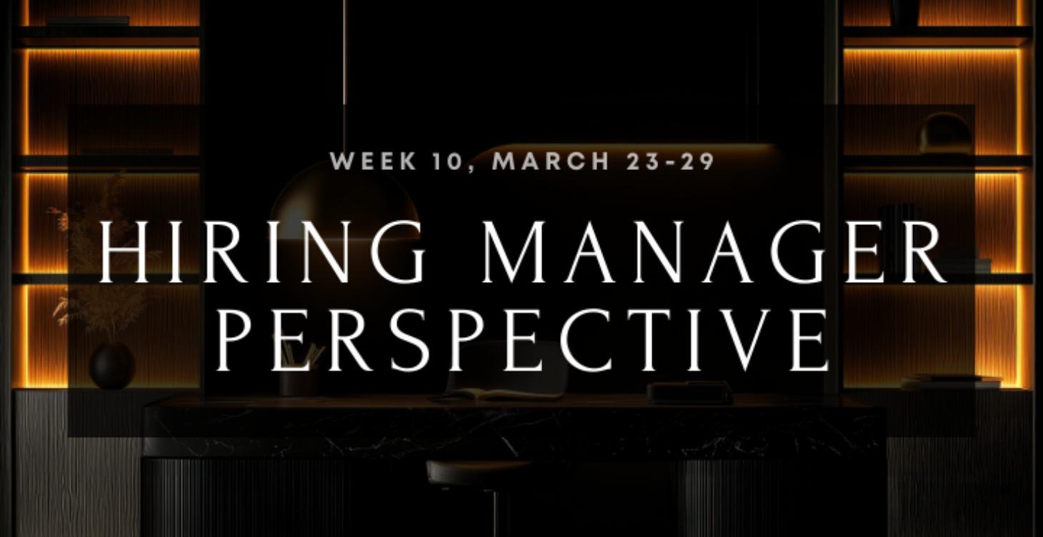 CBB: Week 10. Hiring Manager Insights