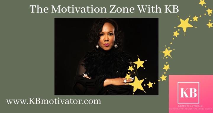 The Motivation Zone With KB