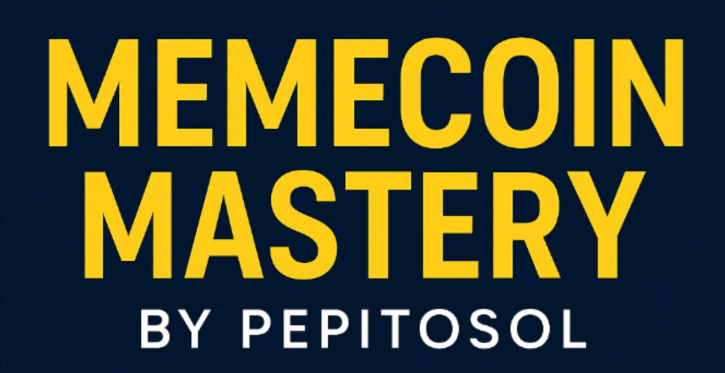 Memecoin Mastery by PepitoSol