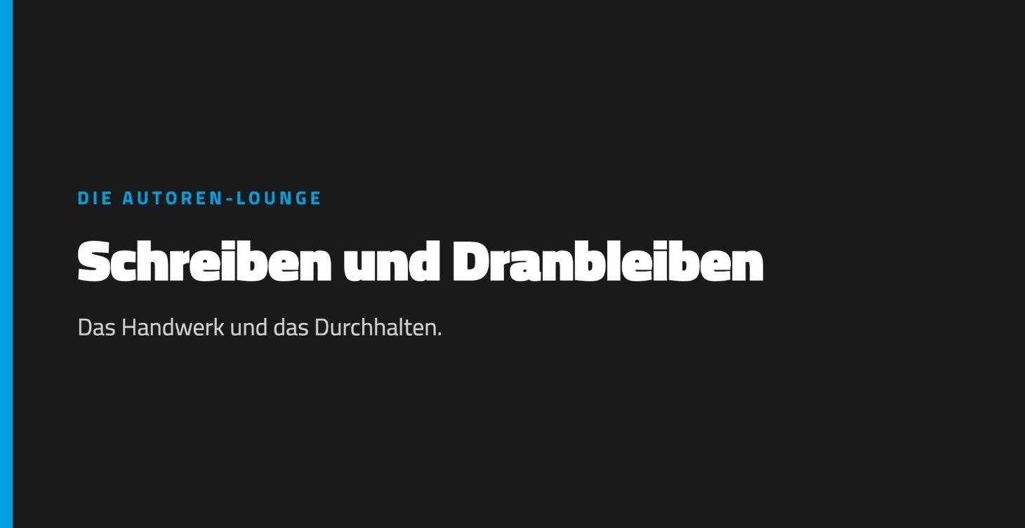 Schreiben und Dranbleiben