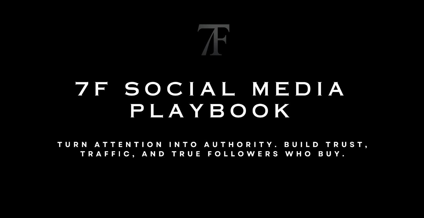 50. The 7F Social Media Playbook