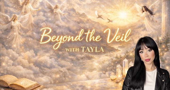 Beyond the Veil with Tayla
