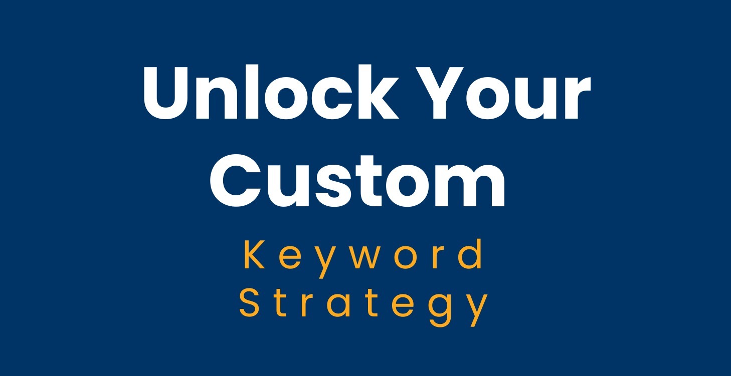 🎯 Unlock Your Custom Keyword Strategy