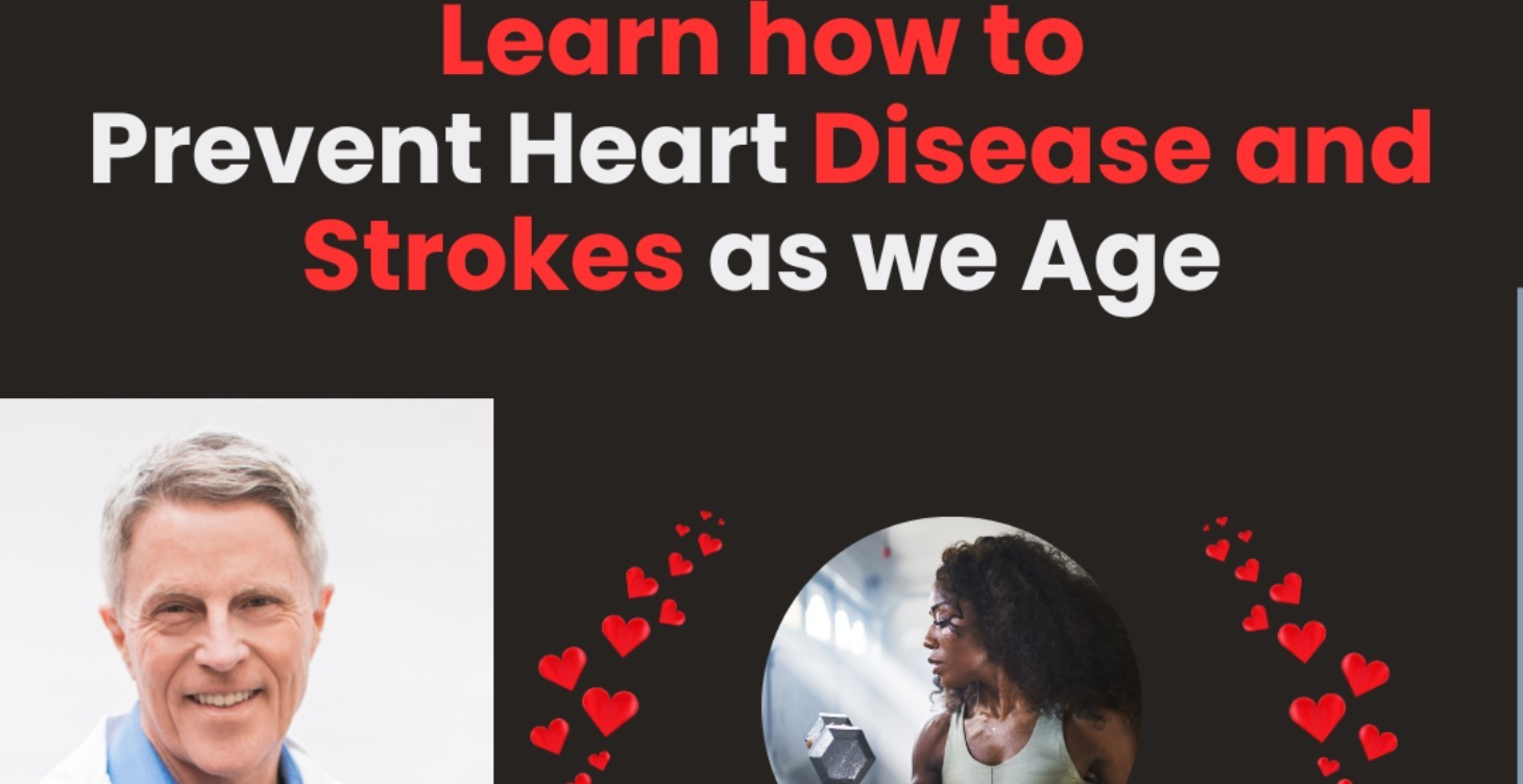 Learn How to Prevent Heart Disease and Strokes