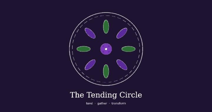 The Tending Circle