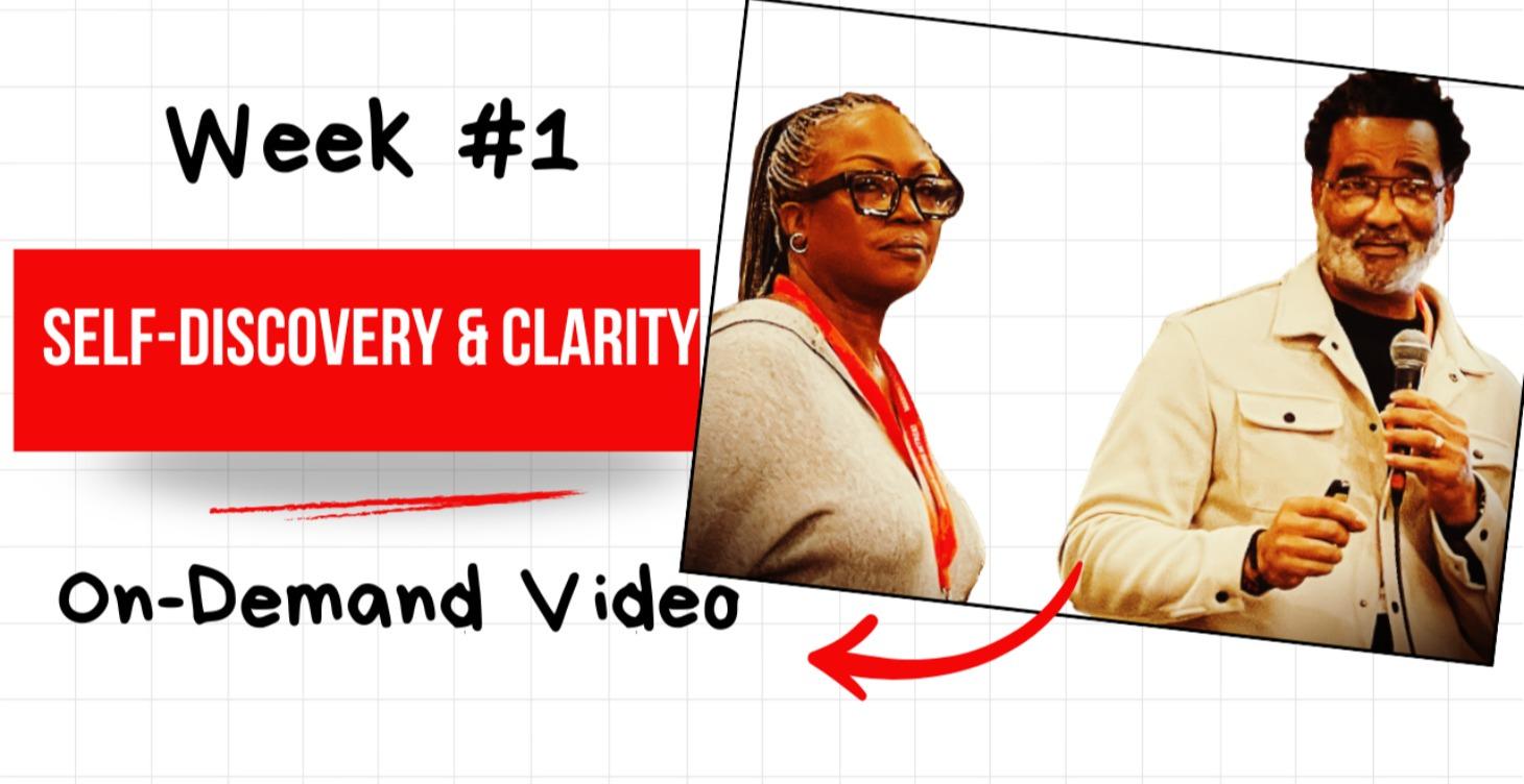 Week #1-Self-Discovery & Clarity