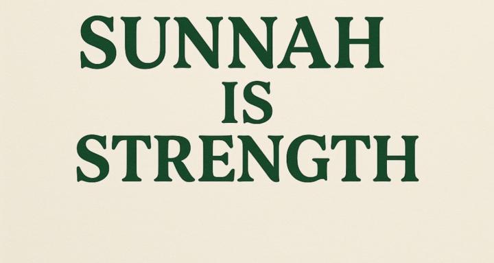 Sunnah Is Strength