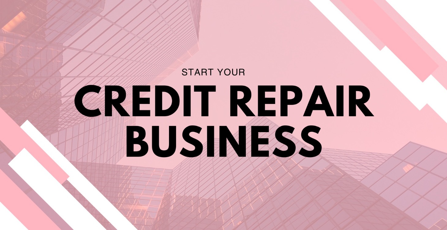 Start Your Credit Repair Business