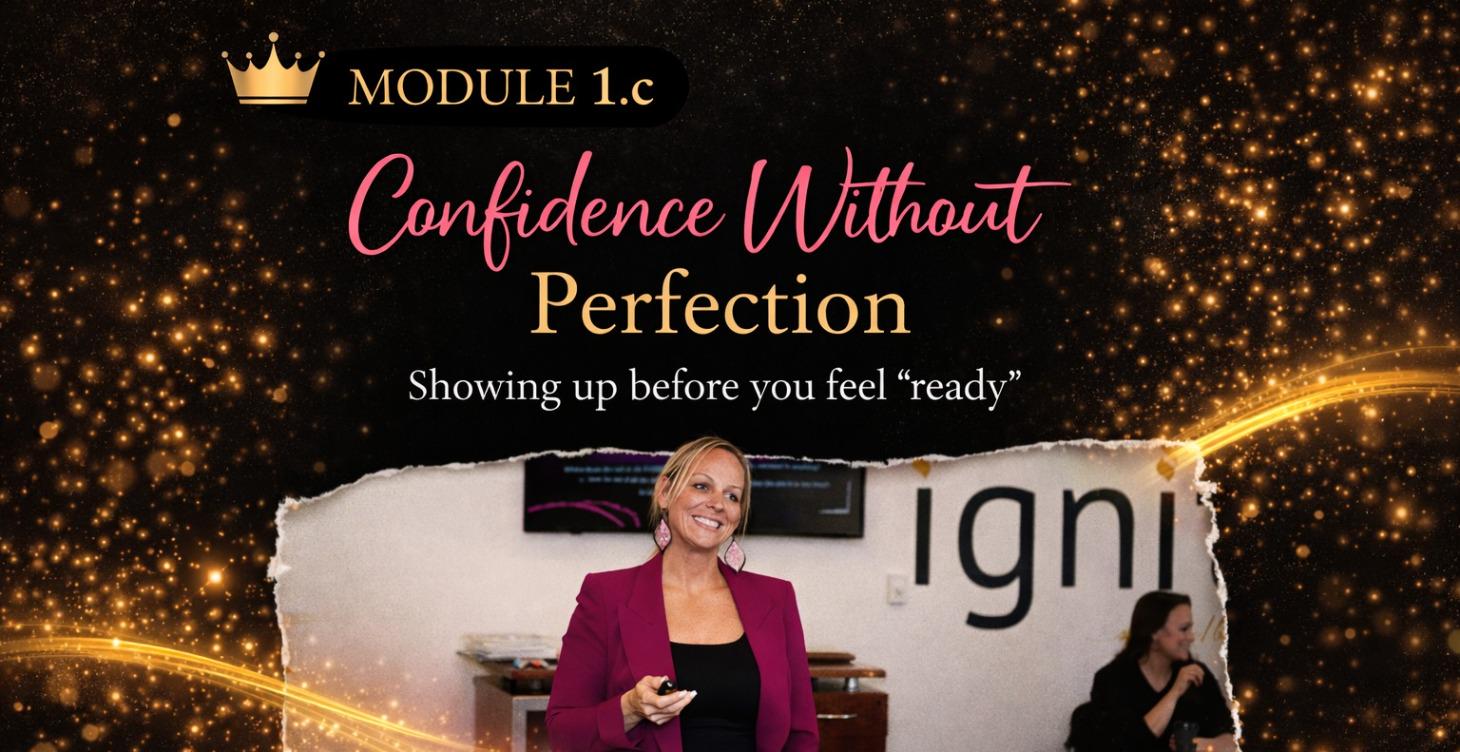 Module 1.c Confidence Without Perfection