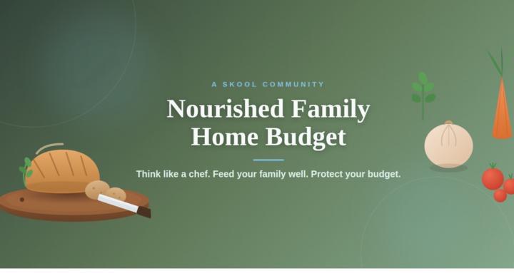 Nourished Family Home Budget