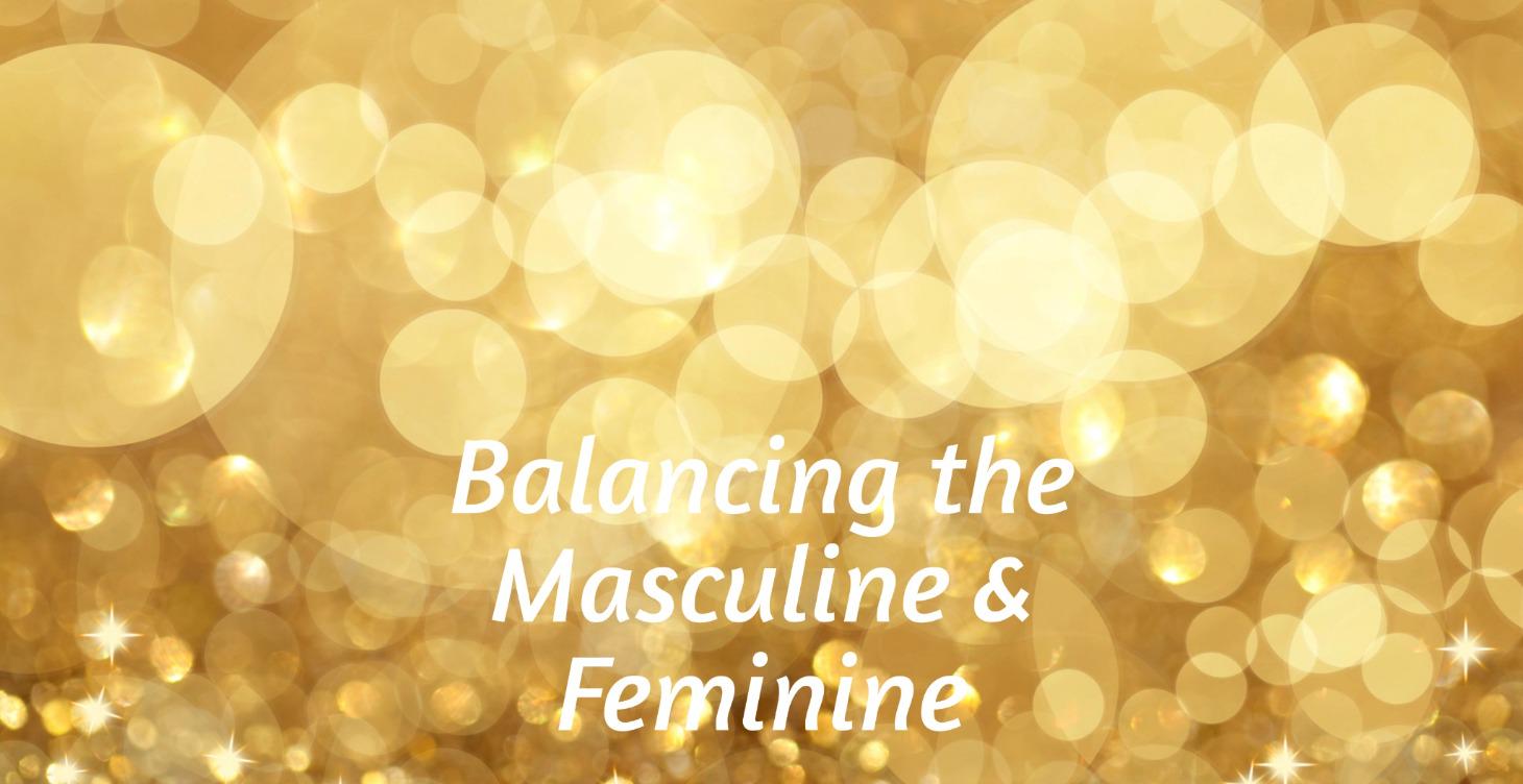 Flow: Balancing the Masculine & Feminine