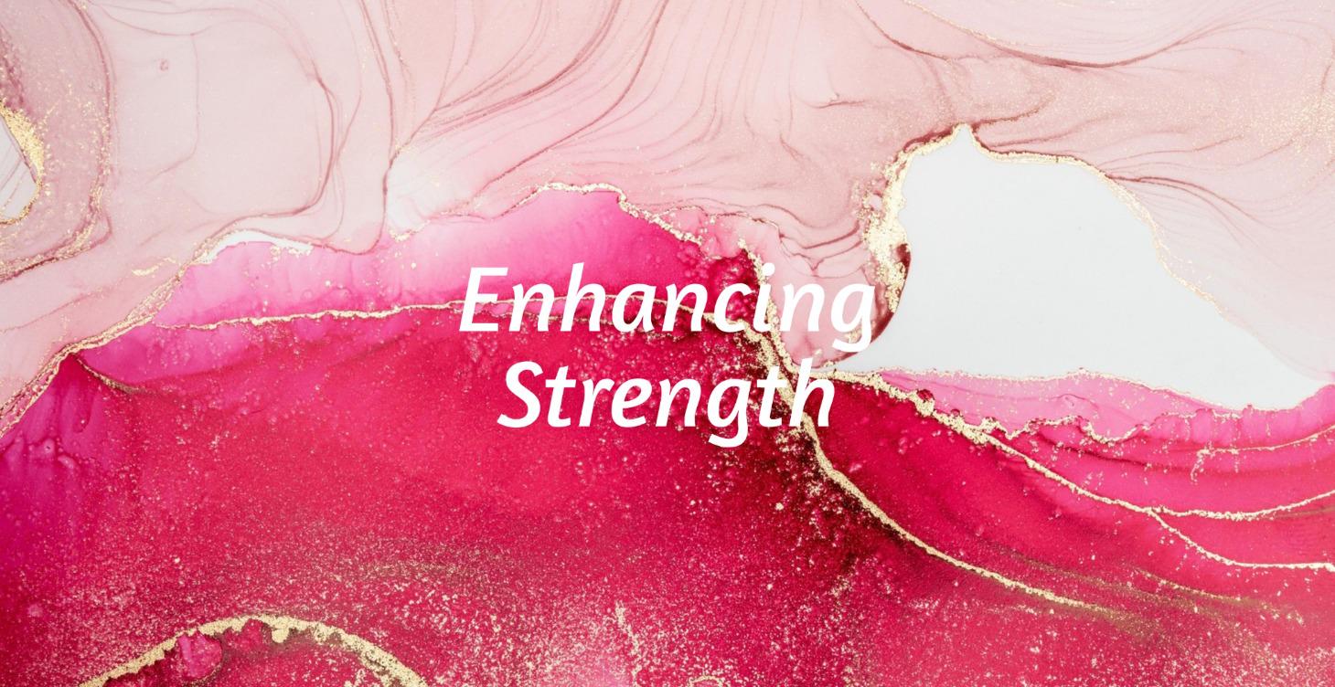 Enhancing Strength